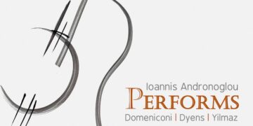Ioannis Andronoglou PERFORMS Domeniconi, Dyens, Yilmaz